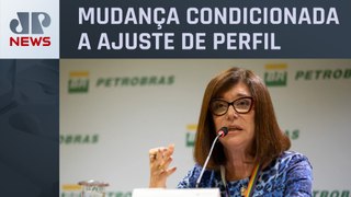 Magda Chambriard não descarta trocas de diretores na Petrobras