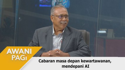AWANI Pagi: Cabaran masa depan kewartawanan, mendepani AI