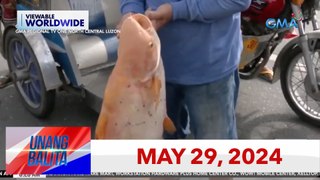 Unang Balita sa Unang Hirit: MAY 29, 2024 [HD]