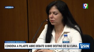 Condena de diputada Rosa Amalia Pilarte abre debate | Emisión Estelar SIN