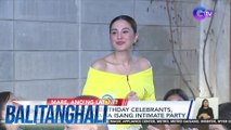 Ilang Sparkle birthday celebrants, nagsama-sama sa isang intimate party | BT