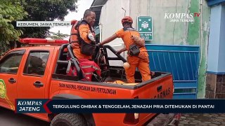 Tergulung Ombak & Tenggelam, Jenazah Pria Ditemukan di Pantai