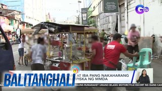 Ilang fishball cart at iba pang nakaharang sa bangketa, kinumpiska ng MMDA | BT