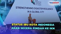 Pj Gubernur DKI Jakarta Sebut Status Ibu Kota akan Pindah ke IKN pada Juni atau Juli