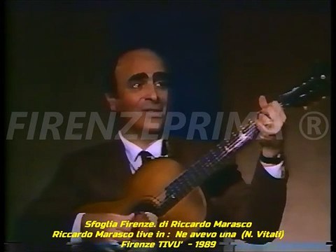 Sfoglia Firenze. Riccardo Marasco live in Ne avevo una. Di Nando Vitali - Firenze TIVU' 1989