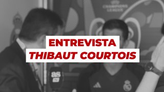 Entrevista a Thibaut Courtois a las puertas de la final de Champions de Wembley