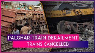 Palghar: Trains Cancelled By Western Railway After Goods Train Derails At Palghar, Check Details