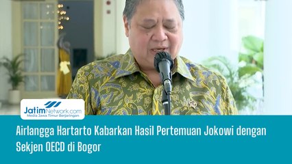 Airlangga Hartarto Kabarkan Hasil Pertemuan Jokowi dengan Sekjen OECD di Bogor
