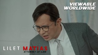 Lilet Matias, Attorney-At-Law: The fight between the estranged father and daughter! (Episode 61)