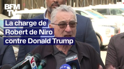 "S’il revient, il ne partira jamais": Robert de Niro attaque Donald Trump devant le tribunal où il est jugé