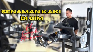 Senaman Kaki Di Gim ft. Coach Syahmi