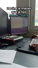 Devine mon métier - J30 ADRIANO