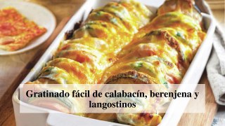 Gratinado fácil de calabacín, berenjena y langostinos