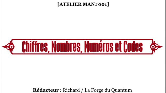 ATELIER Man#001 - Chiffres, Nombres, Numéros et Codes...