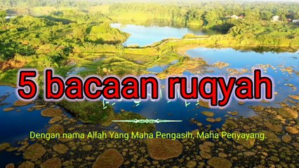 5 Bacaan Ruqyah Beserta Terjemahannya