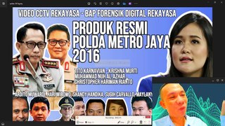 PRODUK REKAYASA VIDEO CCTV POLDA METRO JAYA 2016 TITO KARNAVIAN DAN KRISHNA MURTI #kopisianida