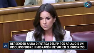 Reprenden a una diputada del PP por aplaudir un discurso sobre inmigración de Vox en el Congreso