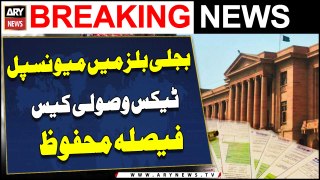 Municipal tax collection in electricity bills' case: Sindh High Court reserves verdict