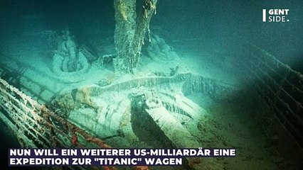 Nach "Titan"-Katastrophe: Nächster Milliardär will zur "Titanic" tauchen