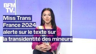 Miss Trans France 2024 alerte sur le texte visant à interdire les transitions de genre chez les mineurs