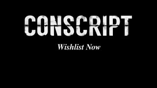 Conscript Official Gameplay Trailer