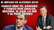 Alfonso Rojo: “Fango eres tú, Sánchez y fango son Ábalos, Begoña, El País, la SER y el PSOE entero”