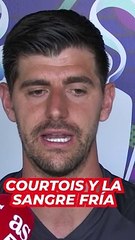 Courtois y la sangre fría de ser portero