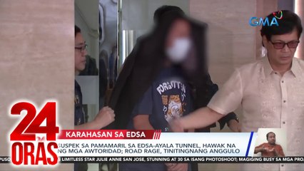 Suspek sa pamamaril sa EDSA-Ayala tunnel, hawak na ng mga awtoridad; road rage, tinitingnang anggulo | 24 Oras