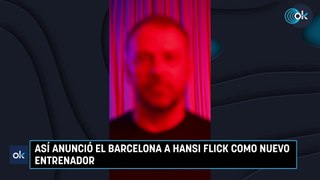 Así anunció el Barcelona a Hansi Flick como nuevo entrenador