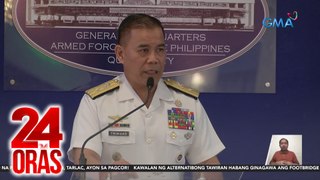 Phl Navy sa mga mangingisdang Pinoy sa WPS: 'Wag kayong matakot, nasa likod ninyo ang gobyerno | 24 Oras