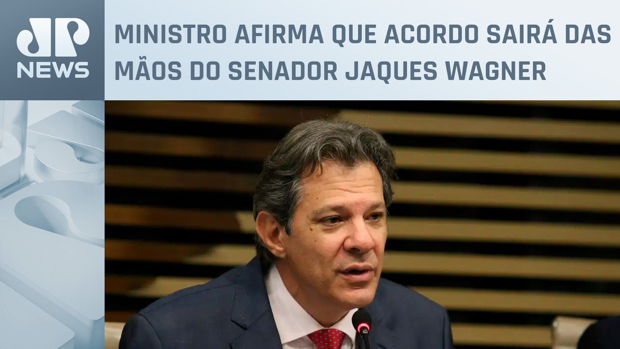Haddad diz que compensação da desoneração da folha de pagamento deve sair na sexta (31)