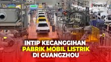 Intip Kecanggihan Pabrik Mobil Listrik di Guangzhou, Bisa Produksi Satu Mobil dalam Hitungan Menit