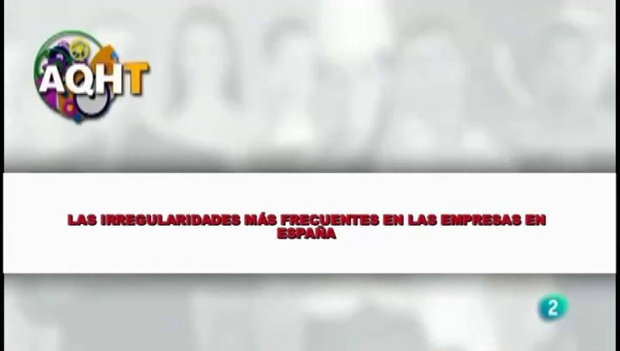 LAS IRREGULARIDADES MÁS FRECUENTES EN LAS EMPRESAS EN ESPAÑA