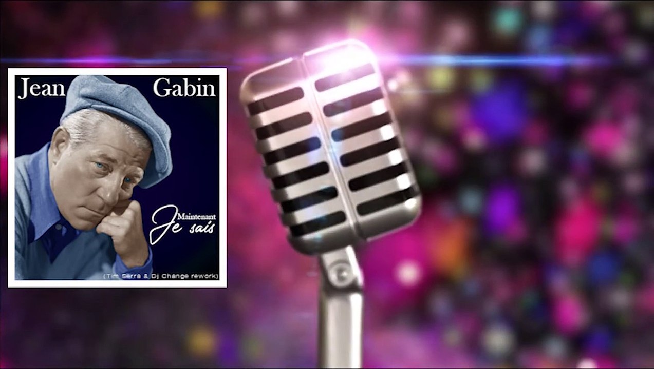 JEAN GABIN - Maintenant Je Sais (Tim Serra _ Dj Change rework)