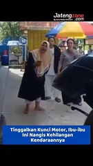 Tinggalkan Kunci Motor, Ibu-ibu Ini Nangis Kehilangan Kendaraannya