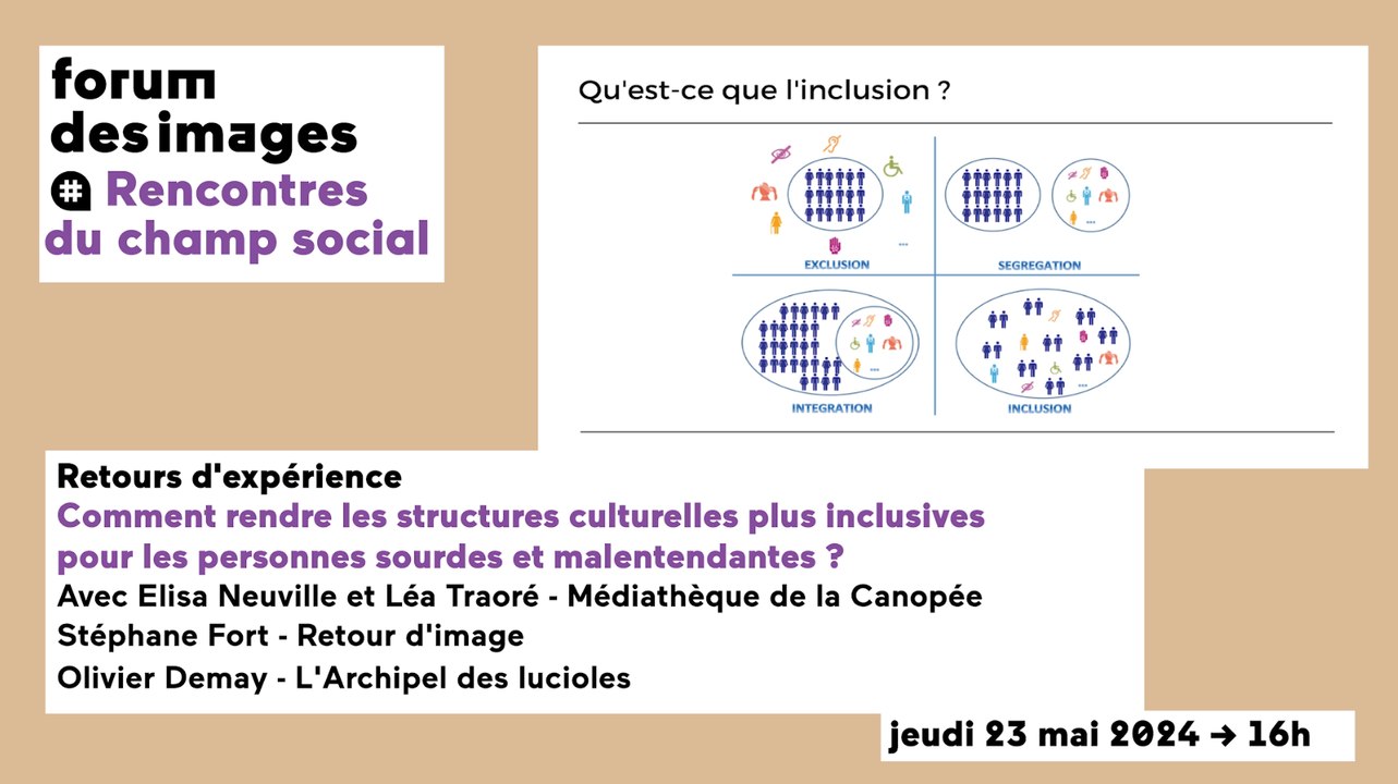 Retours d'expérience - Comment rendre les structures culturelles plus inclusives pour les personnes sourdes et malentendantes ?