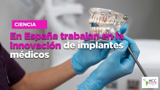 En España trabajan en la innovación de implantes médicos