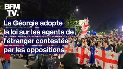 La Géorgie adopte la loi sur les agents de l'étranger qui la rapproche de la Russie