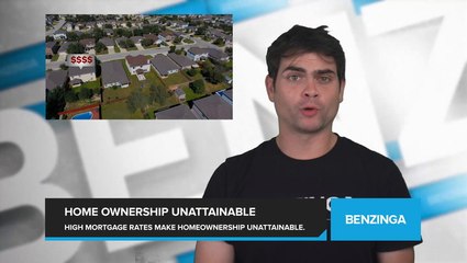 High Mortgage Rates Make the American Dream of Owning a Home Unattainable