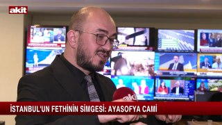 Fatih Sultan Mehmet, Ayasofya'yı görünce ne yaptı? Dikkat çeken tavır