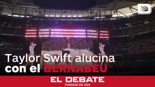 Taylor Swift alucina con la acústica del Bernabéu: 