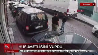 Fatih'te konuşmak için çağırdığı husumetlisini silahla vurdu o anlar