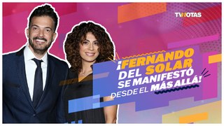 Fernando del Solar se manifestó del más allá