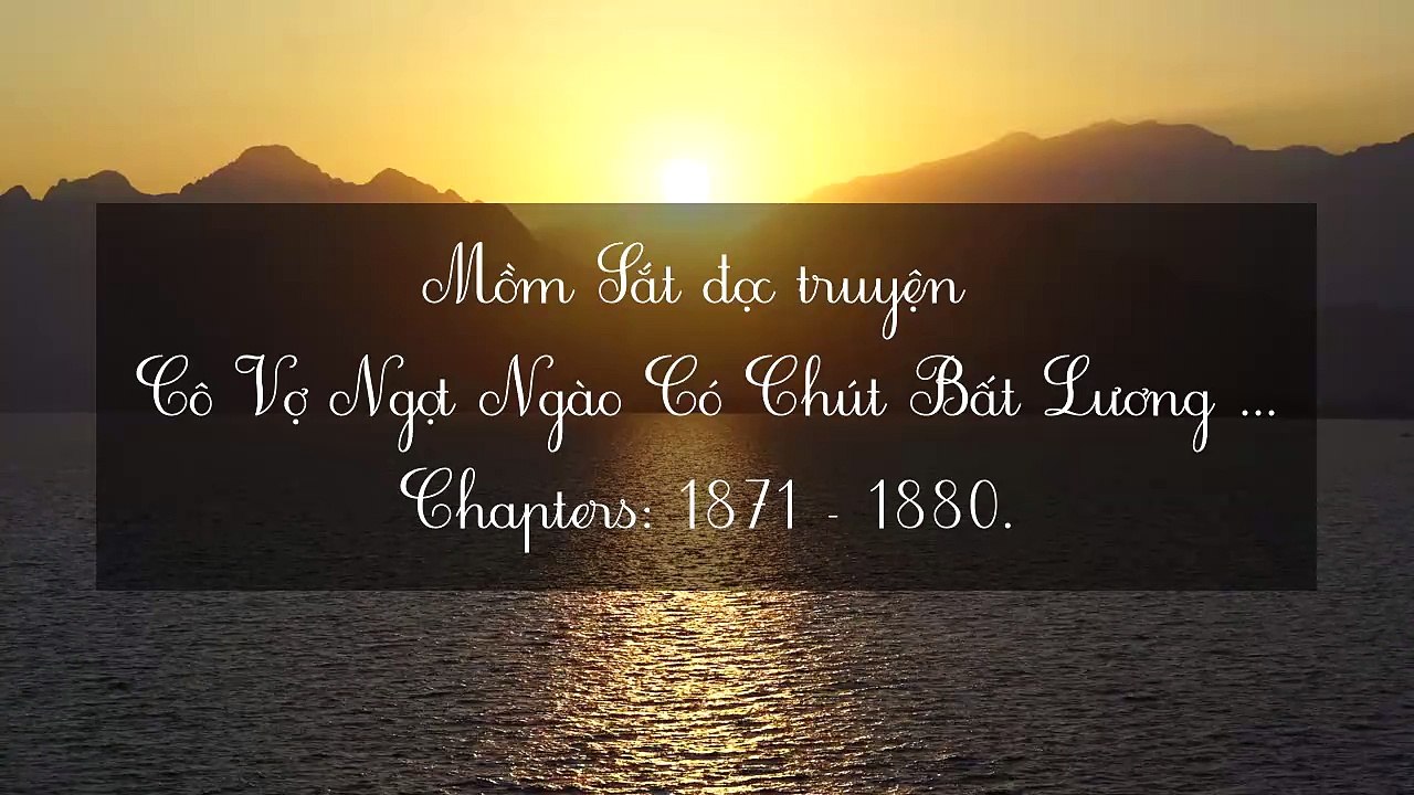 Chương 1871-1880 Cô Vợ Ngọt Ngào Có Chút Bất Lương . Vợ Mới Bất Lương Có Chút Ngọt