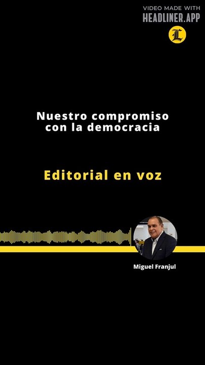 Editorial | Nuestro compromiso con la democracia