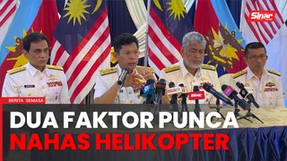 Dua faktor dikenal pasti punca nahas helikopter TLDM