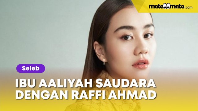 Pantas Direstui Keluarga Halilintar, Ternyata Ibu Aaliyah Massaid Masih Saudara dengan Raffi Ahmad