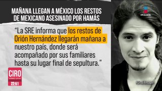 Llegarán a México los restos de Orión Hernández, mexicano asesinado por Hamás