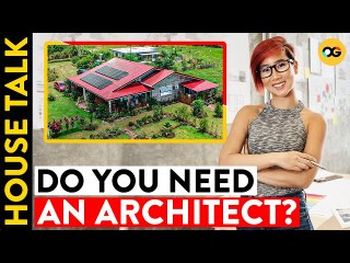 Why Hire a Professional Architect? | House Talk | OG