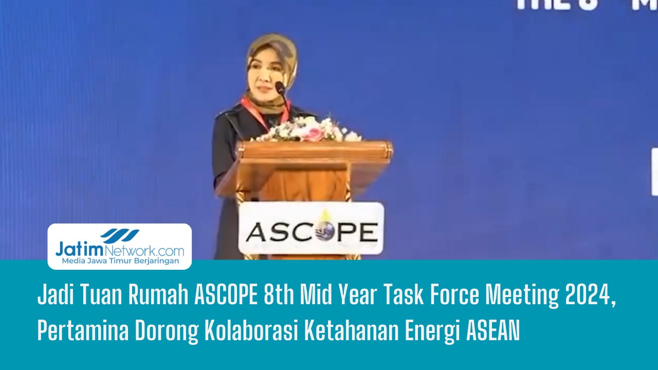 Jadi Tuan Rumah ASCOPE 8th Mid Year Task Force Meeting 2024, Pertamina ...